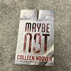 Maybe Not -Colleen Hoover